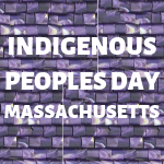 Indigenous Peoples Day MA